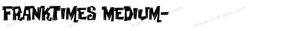 FrankTimes Medium字体转换